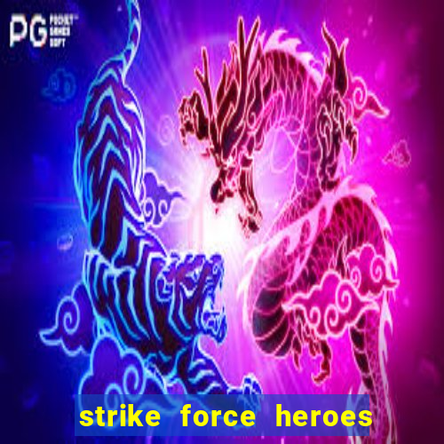 strike force heroes 2 hacked